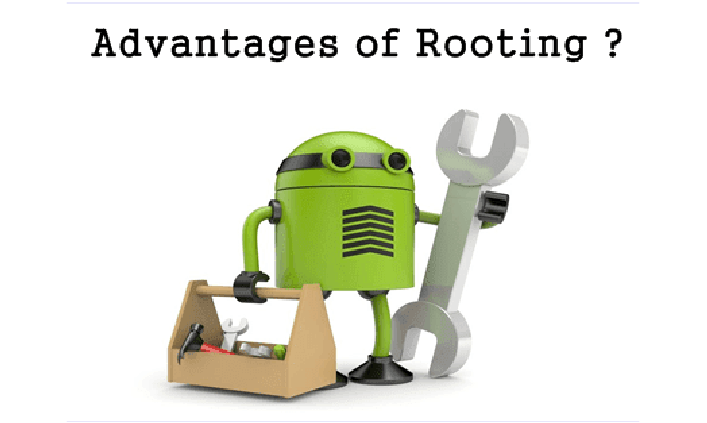 Advantages Benefit of Rooting Android