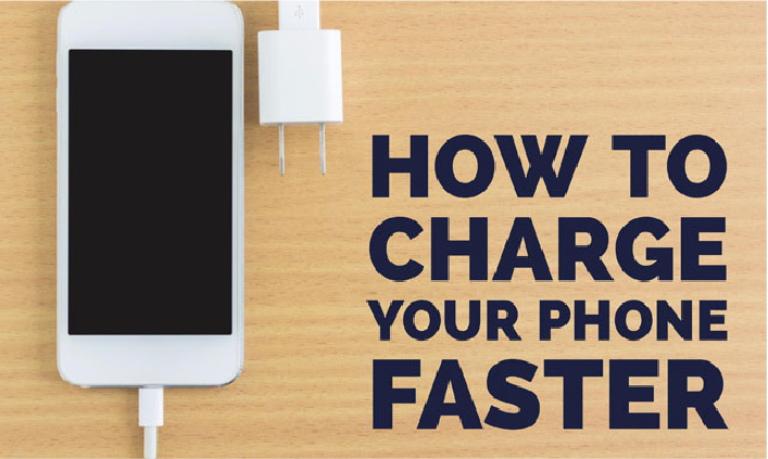 How to Charge Your Phone Faster